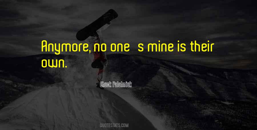 No One Is Mine Quotes #1501128