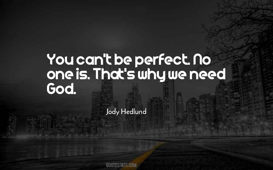 No One Is Perfect God Quotes #655901