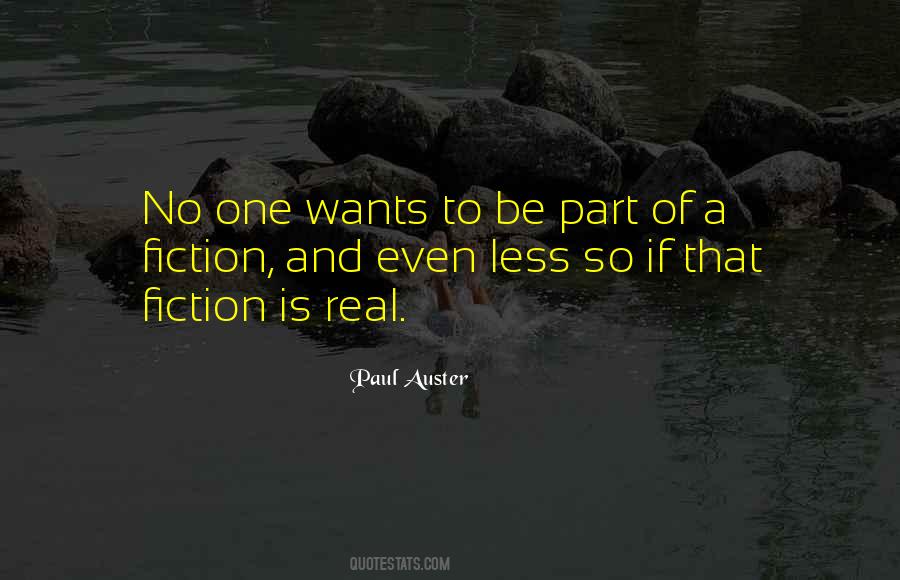 No One Is Real Quotes #614507