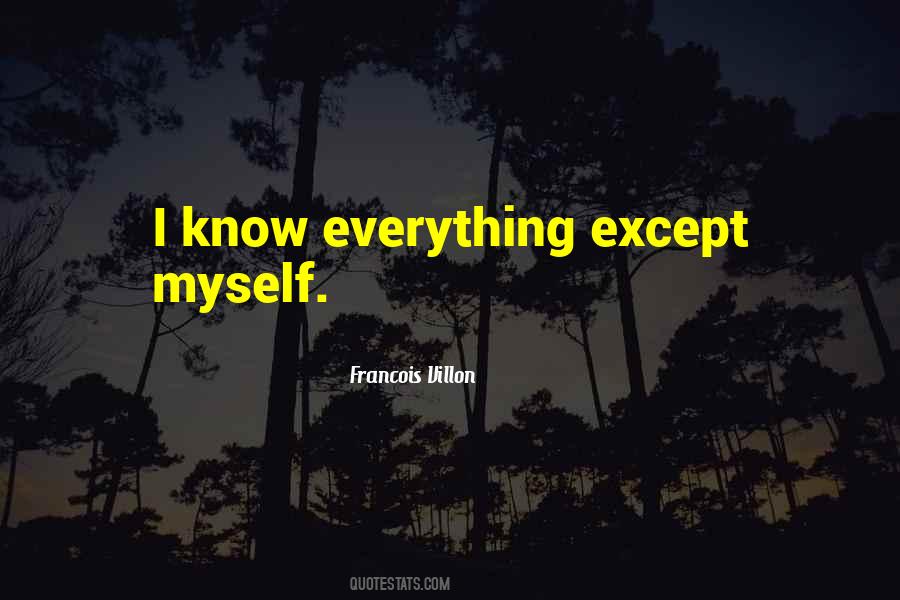No One Knows Everything Quotes #34535
