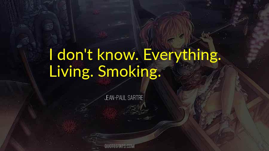 No One Knows Everything Quotes #75725