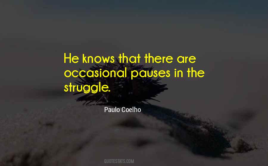 No One Knows My Struggle Quotes #792775