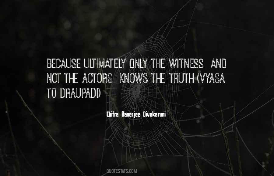 No One Knows The Truth Quotes #1796