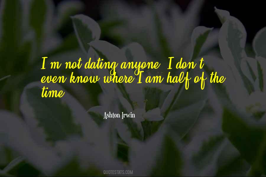 No One Knows Who I Am Quotes #5070