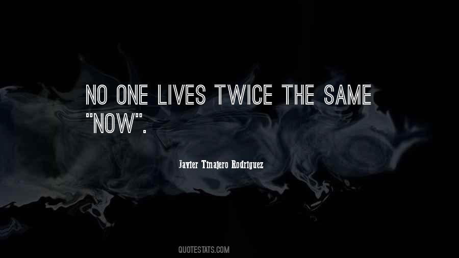 No One Lives Quotes #744313