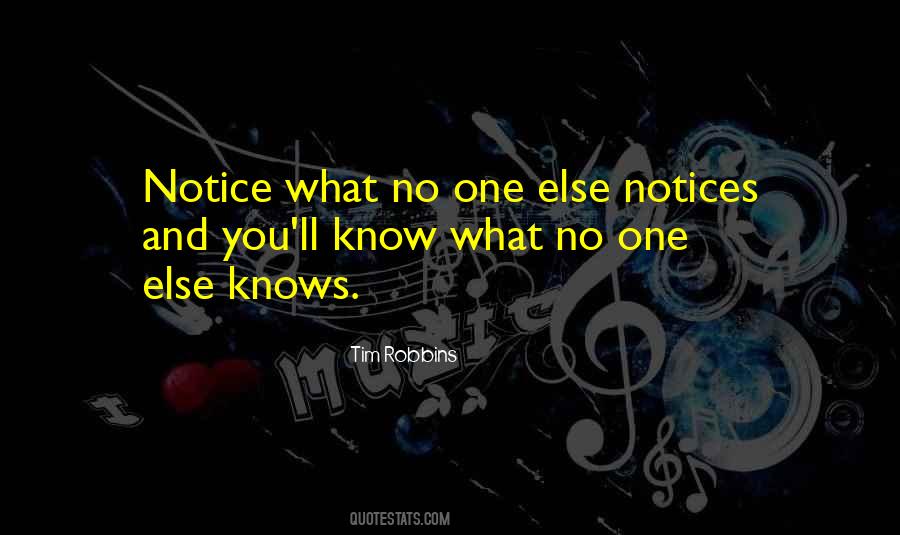 No One Notices Quotes #671105