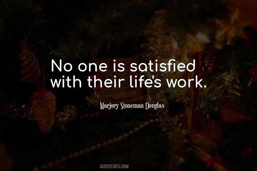 No One Satisfied Quotes #134357