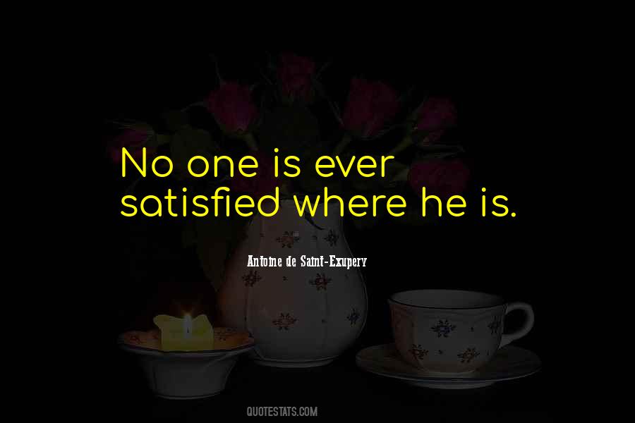 No One Satisfied Quotes #278482