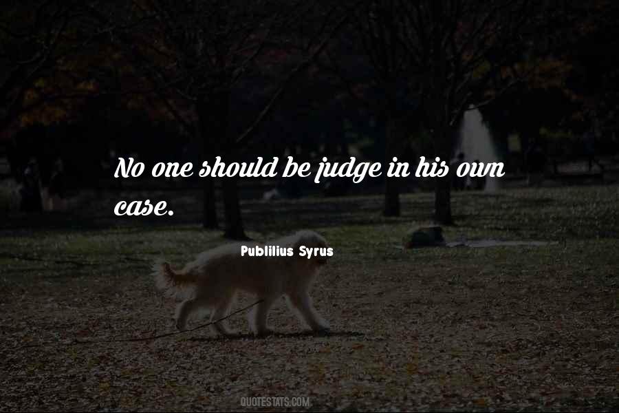 No One Should Judge Quotes #212568