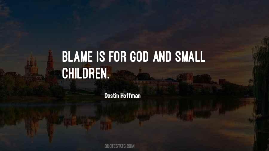 No One To Blame But Myself Quotes #2495