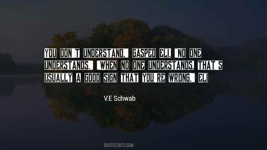 No One Understands Quotes #1565612