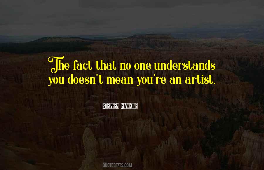 No One Understands Quotes #918309