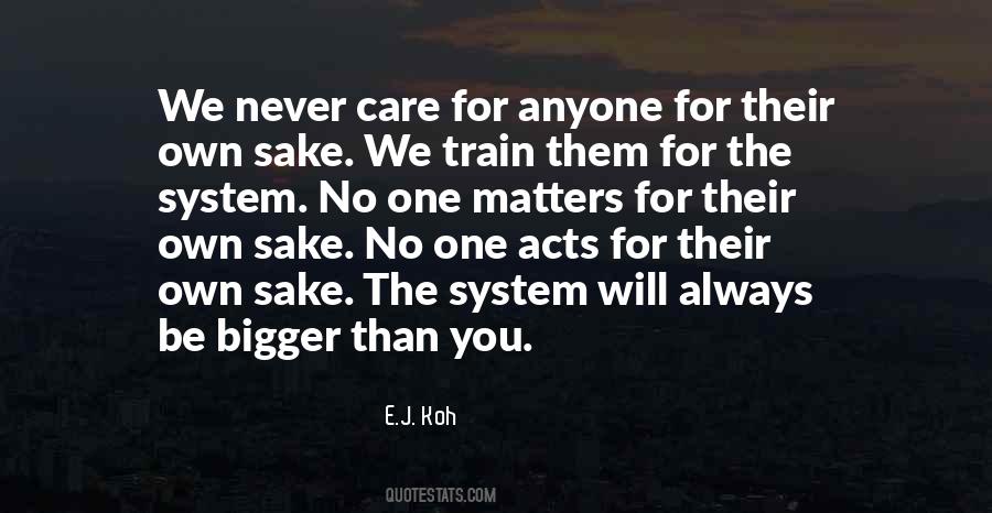 No One Will Care Quotes #1150698