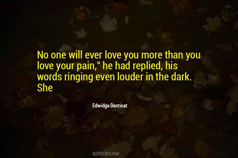No One Will Ever Love You Quotes #1535784