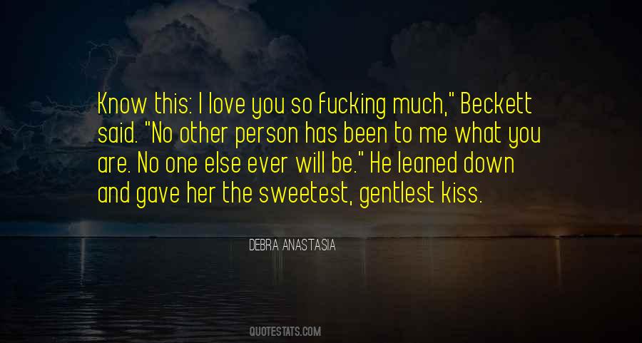 No One Will Ever Love You Quotes #175888