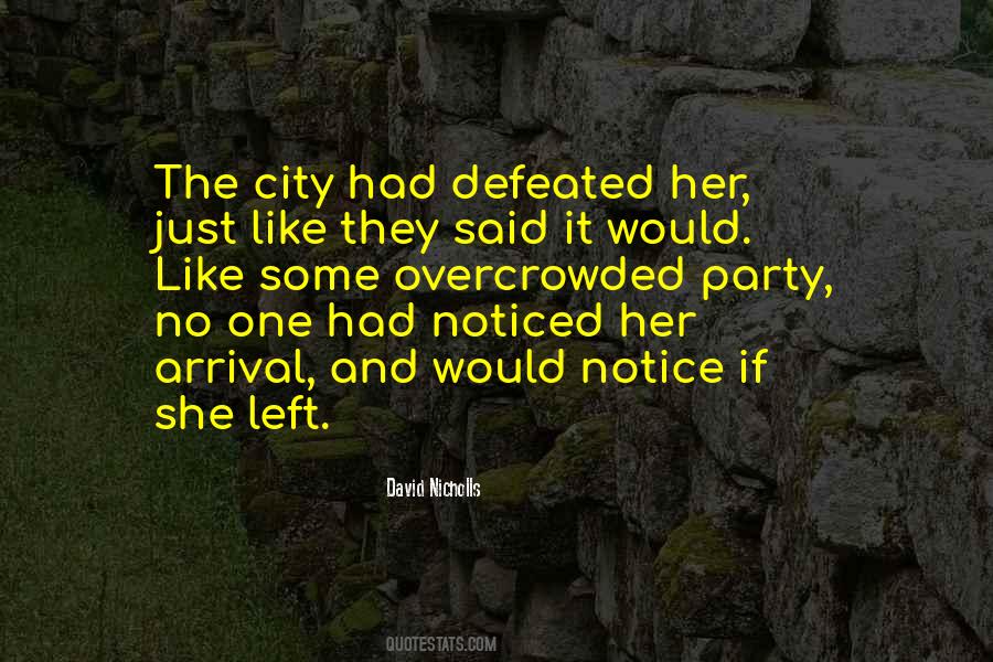 No One Would Notice Quotes #1246418