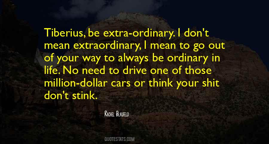 No Ordinary Life Quotes #472619