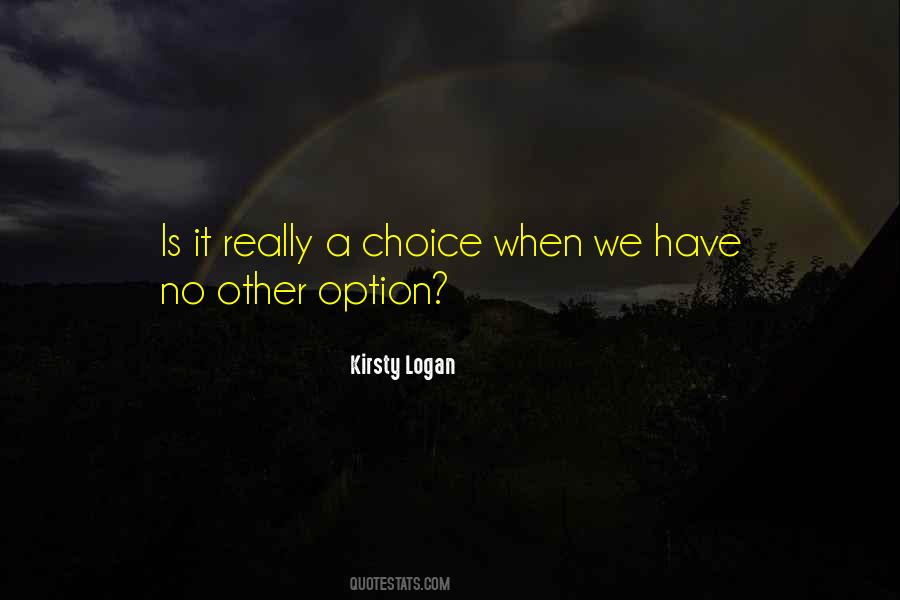 No Other Option Quotes #1037641