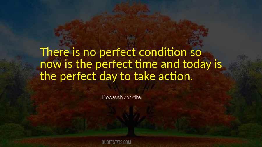 No Perfect Time Quotes #777973