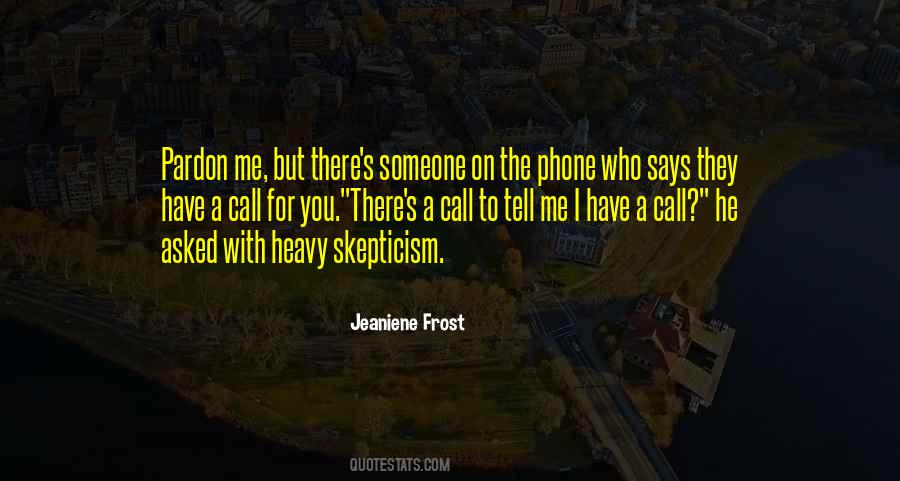 No Phone Call Quotes #285662