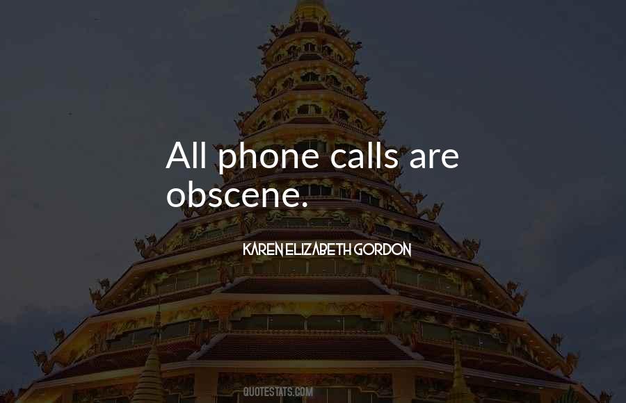 No Phone Calls Quotes #426818