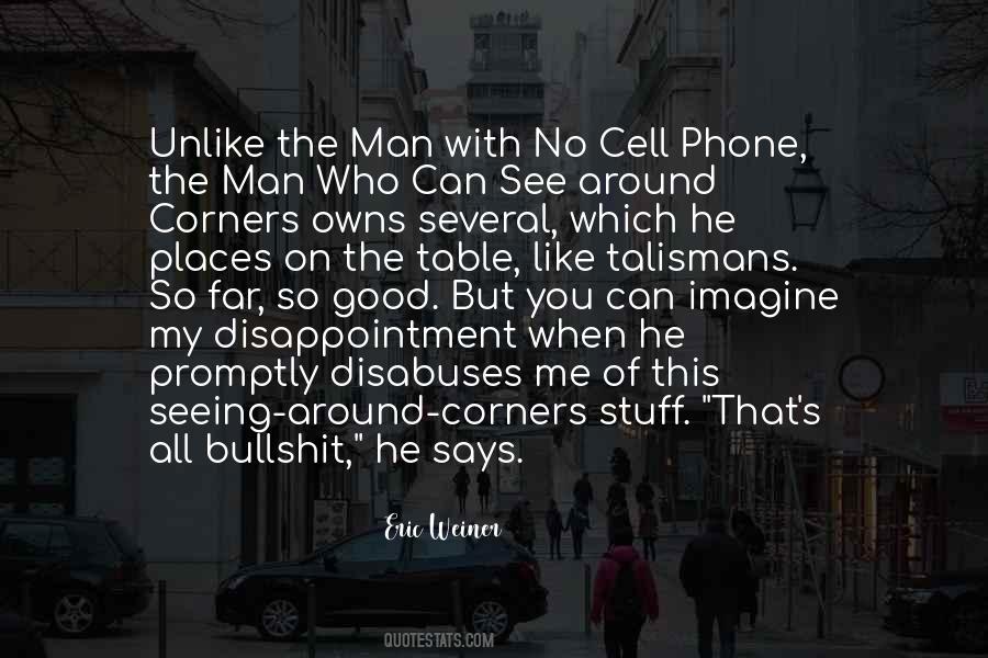 No Phones Quotes #1076614