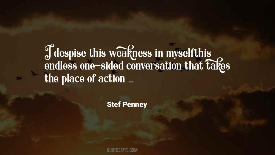 No Place For Weakness Quotes #107002