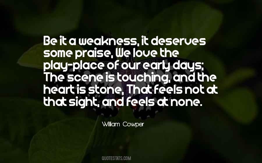 No Place For Weakness Quotes #694526