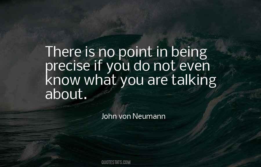 No Point Talking Quotes #1747916