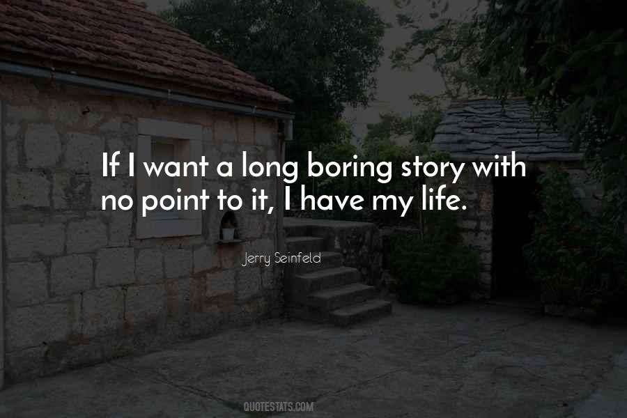 No Point To Life Quotes #217561