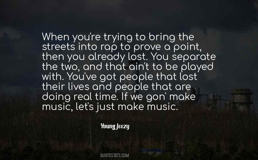 No Point To Prove Quotes #119728
