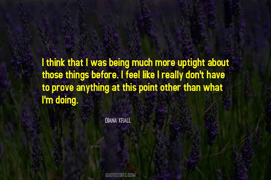 No Point To Prove Quotes #153117