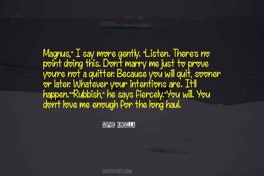 No Point To Prove Quotes #549651