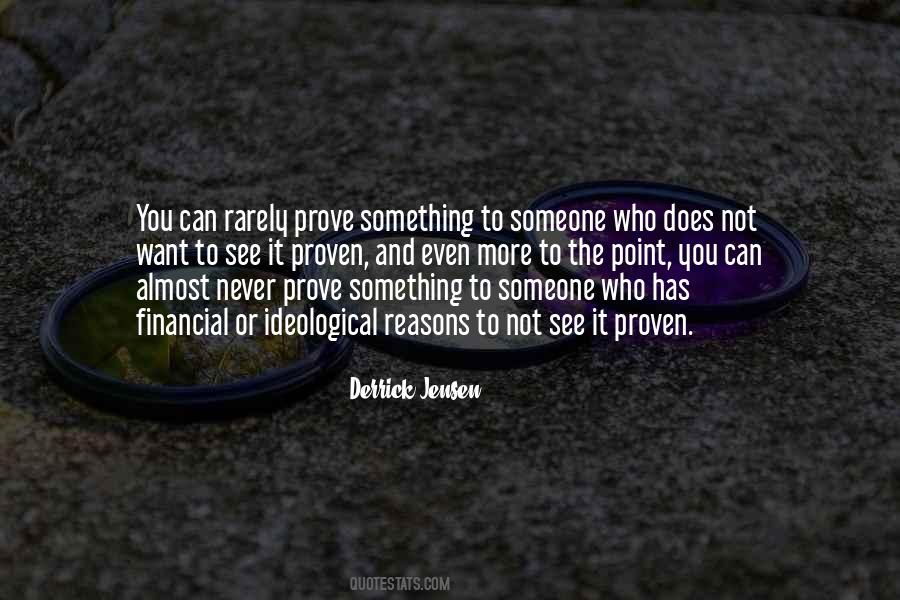 No Point To Prove Quotes #759904