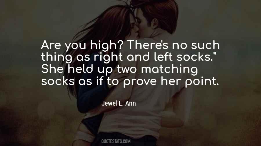 No Point To Prove Quotes #826070