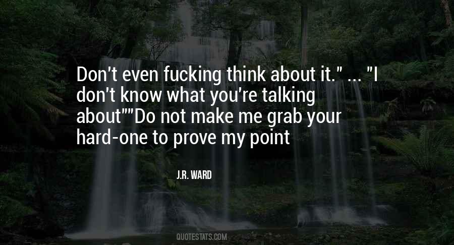 No Point To Prove Quotes #835946