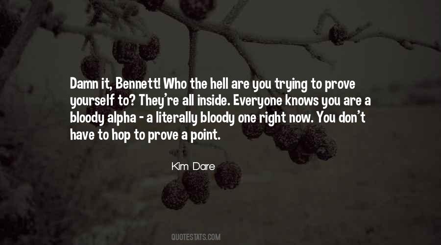 No Point To Prove Quotes #868318