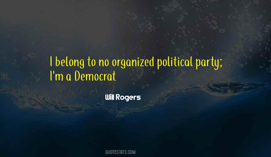 Top 42 No Political Party Quotes: Famous Quotes & Sayings About No