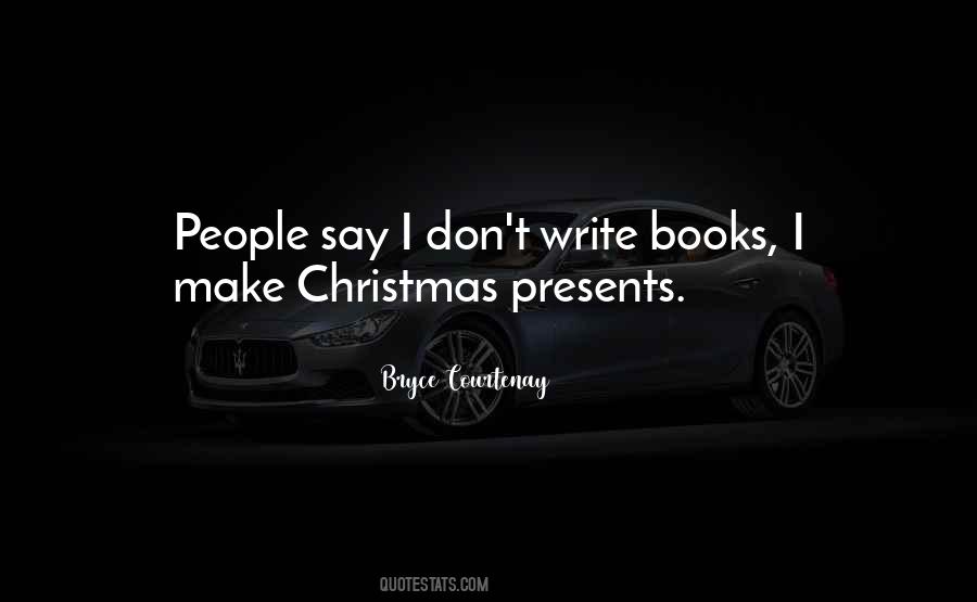 No Presents For Christmas Quotes #485259