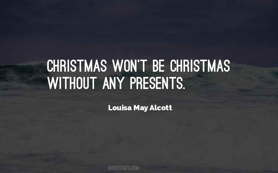 No Presents For Christmas Quotes #52387