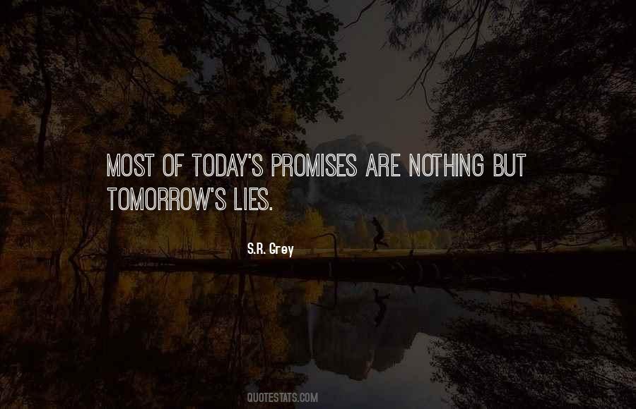 No Promises For Tomorrow Quotes #1175571