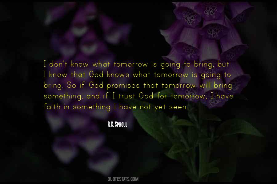 No Promises For Tomorrow Quotes #1331428