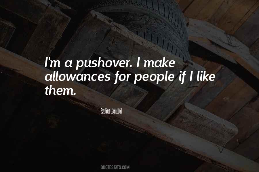 No Pushover Quotes #502626