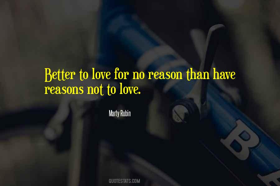 No Reason For Love Quotes #1392499