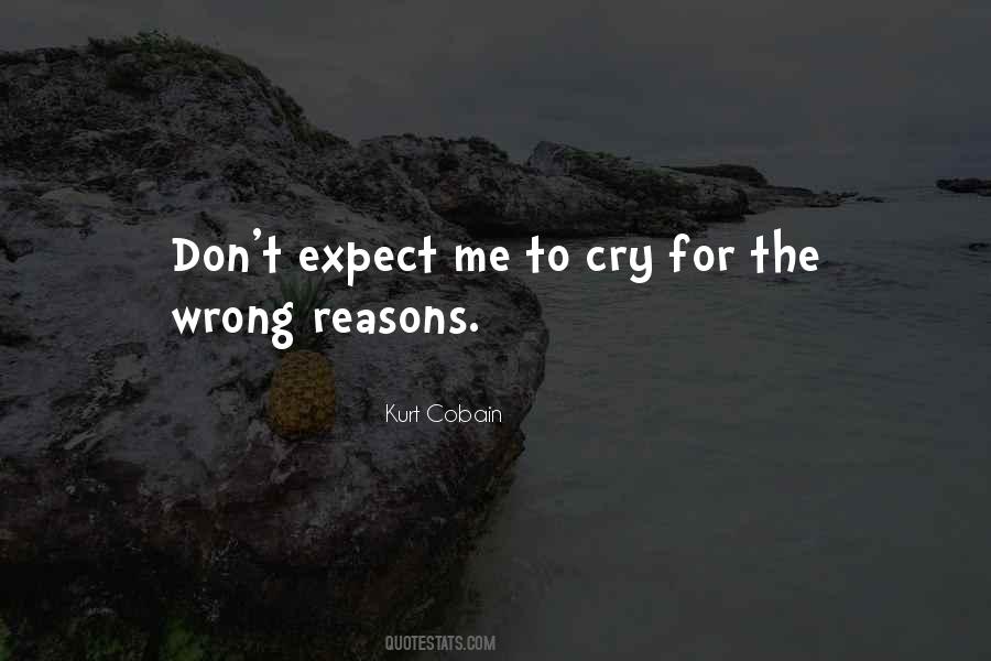 No Reason To Cry Quotes #1258844
