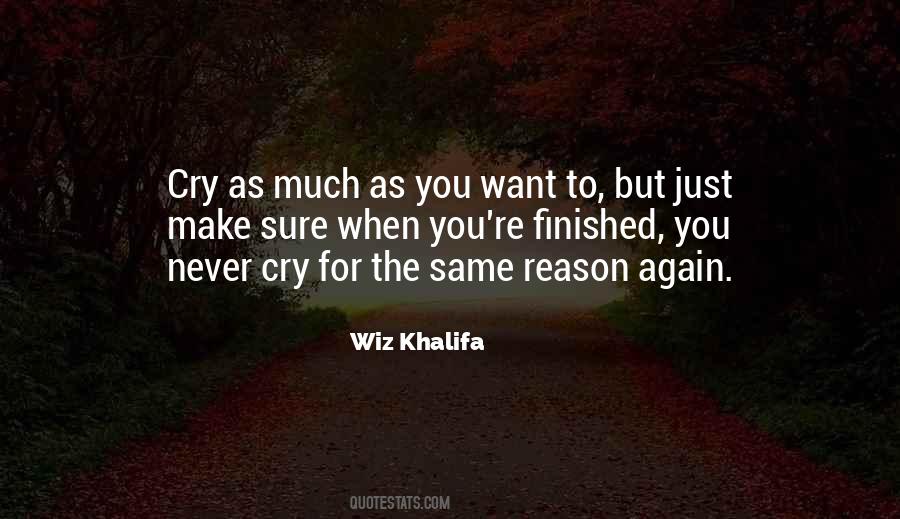 No Reason To Cry Quotes #1726714