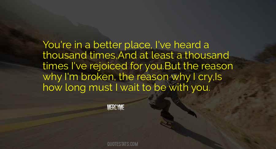 No Reason To Cry Quotes #312025