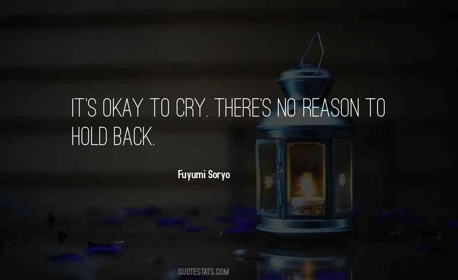 No Reason To Cry Quotes #810098