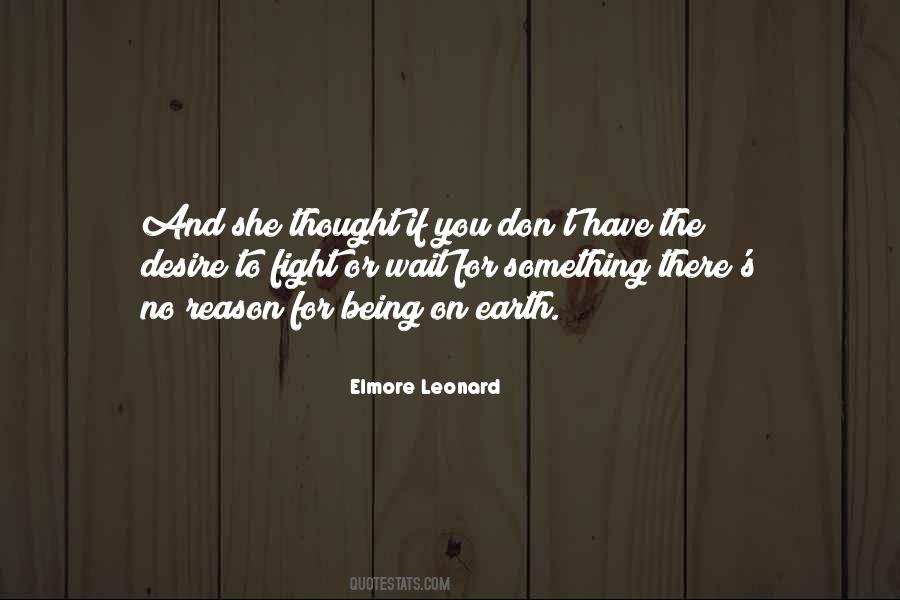 No Reason To Fight Quotes #230893