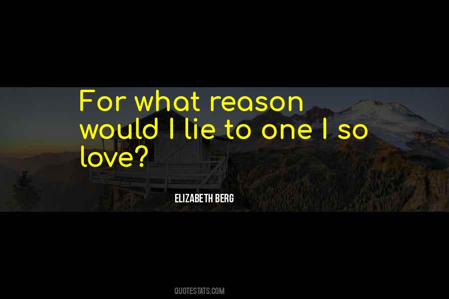 No Reason To Lie Quotes #1452490